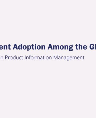 Product Information Management Adoption Among the Global Top 100